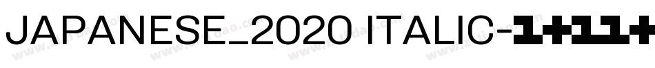 JAPANESE_2020 ITALIC字体转换